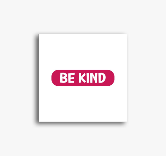 Be kind pink slika na platnu