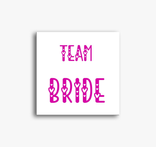 Team Bride pink slika na platn...