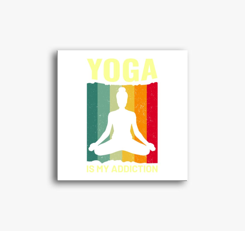 Yoga is my addiction slika na platnu