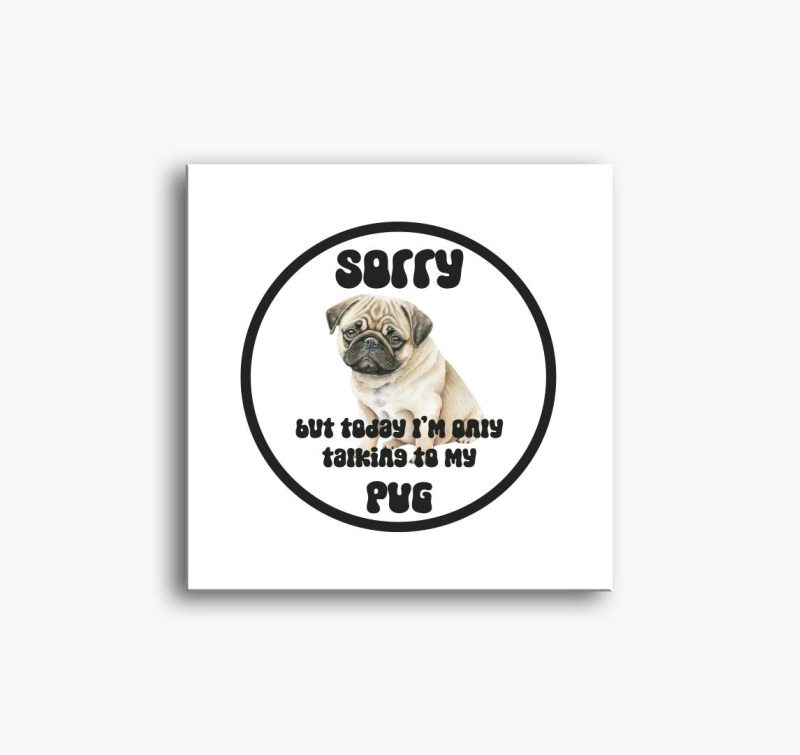 Talking Pug slika na platnu