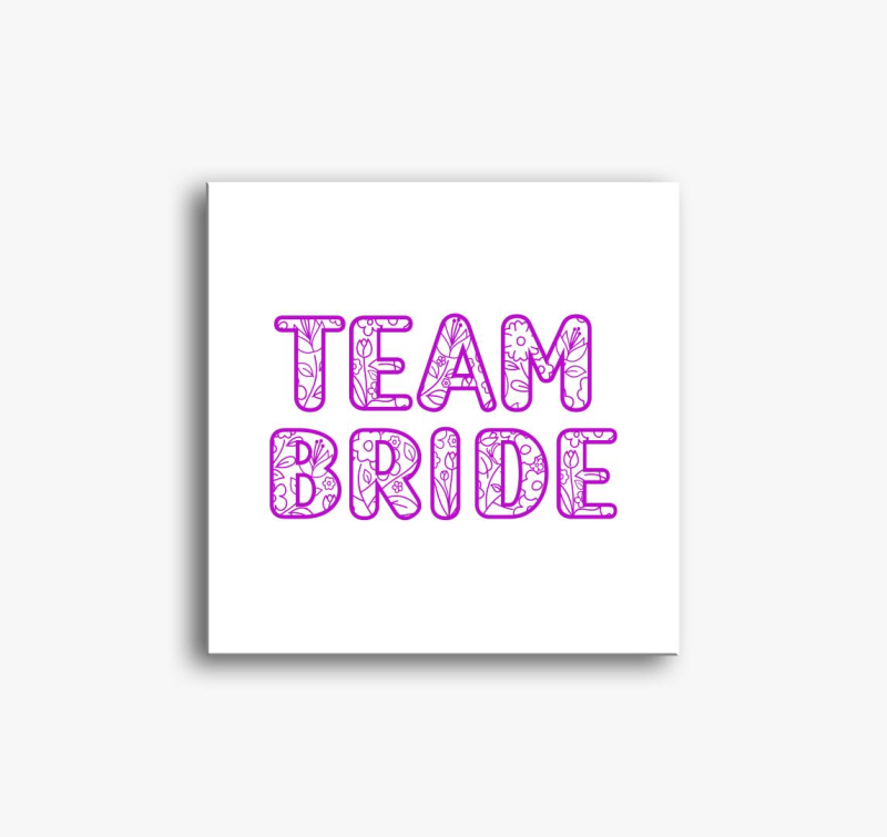 TEAM Bride pink slika na platnu