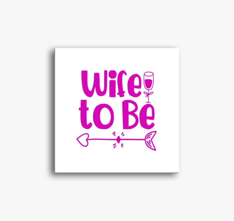 Wife to be pink slika na platnu