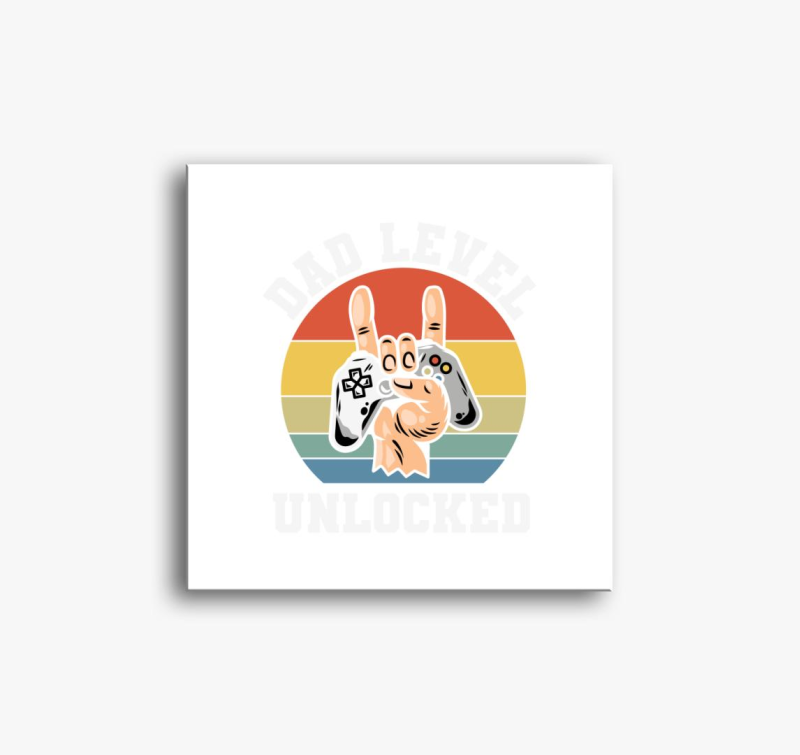 Dad Level Unlocked slika na platnu