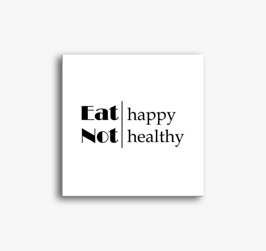 Eat happy slika na platnu