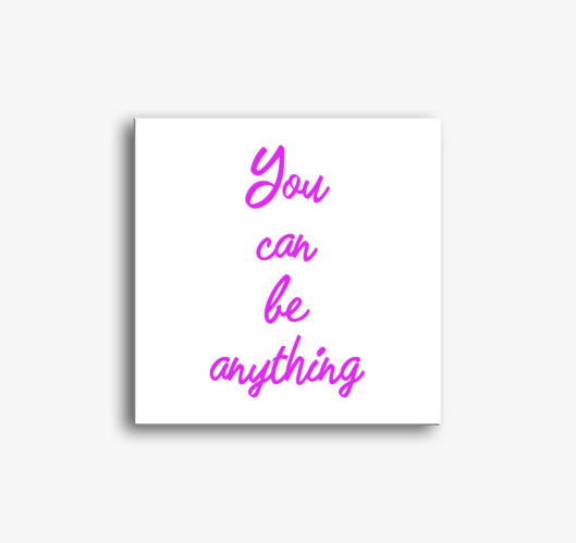 You can be anything slika na p...