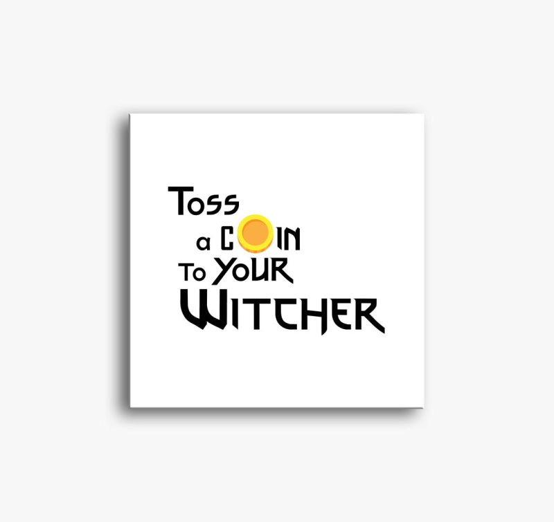 Toss coin to your Witcher slika na platnu