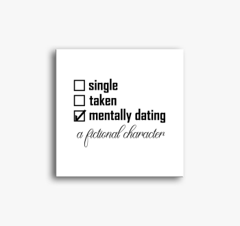 Mentally dating slik...