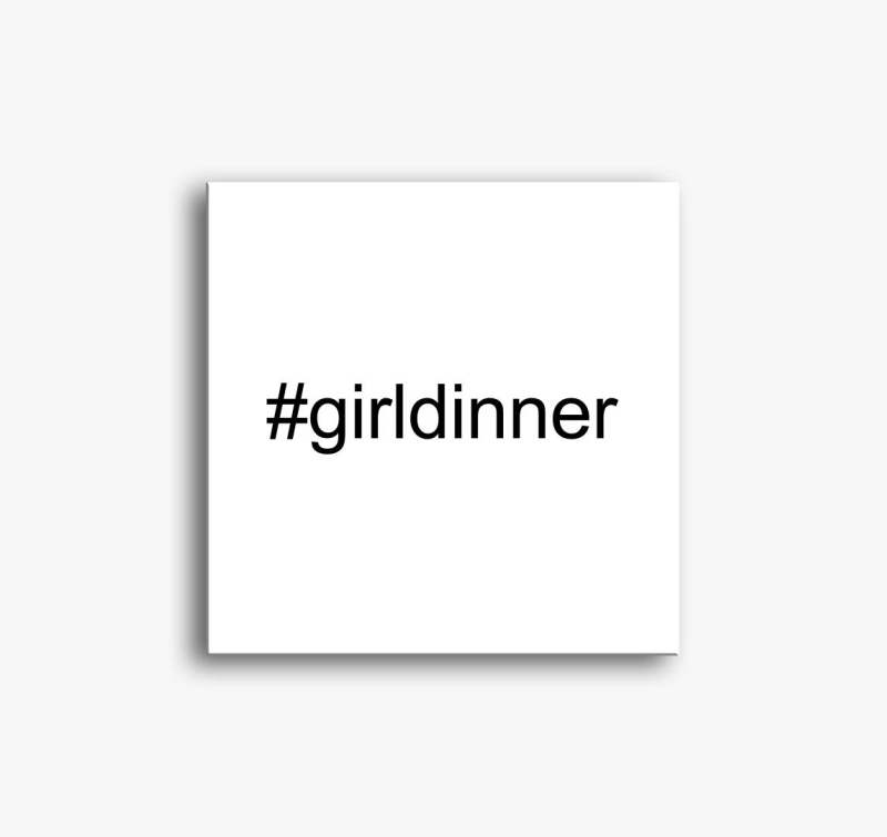 girl dinner trend slika na platnu