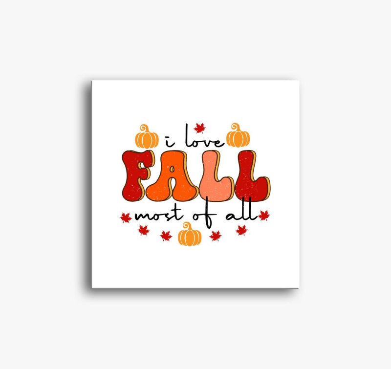I love fall slika na platnu