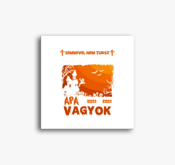 Semmivel sem tudsz m...