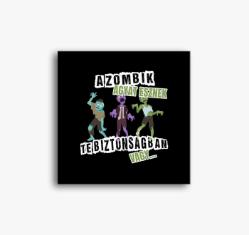 zombik agyat esznek ...