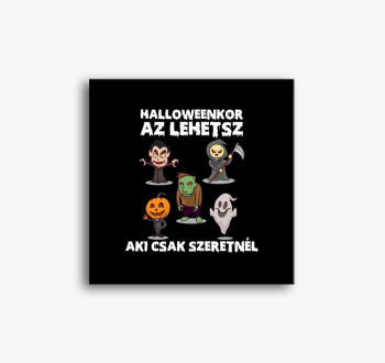 Halloweenkor lehetsz...