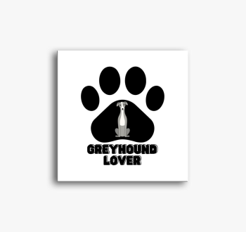 Greyhound lover slik...