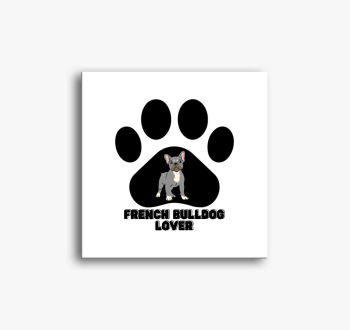 French Bulldog lover...