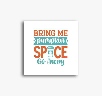 Bring Me Pumpkin Spi...