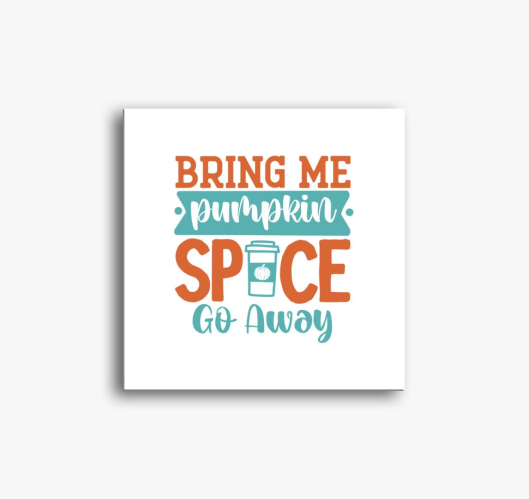 Bring Me Pumpkin Spice slika n...