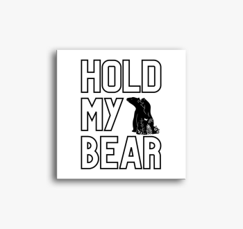 Hold my bear! slika 