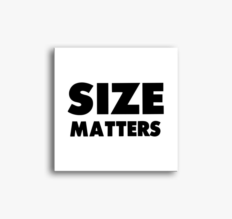 Size Matters slika na platnu