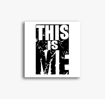 This is Me slika na platnu