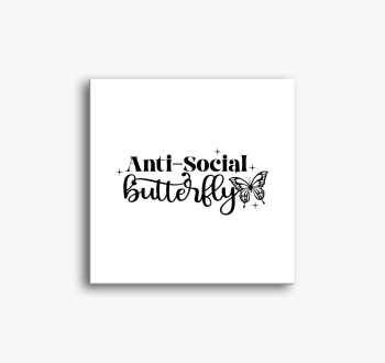 antisocial butterfly...