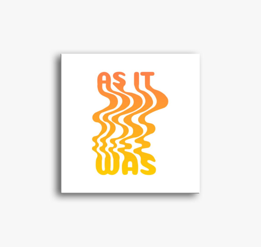 As it was HOT slika na platnu