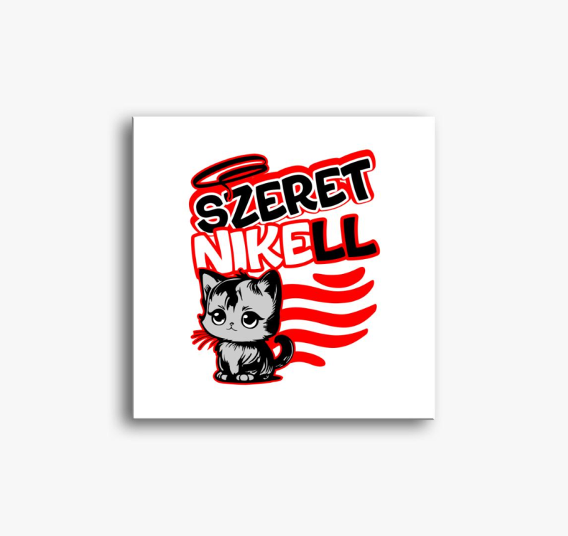 Szeretni kell cicusos slika na platnu