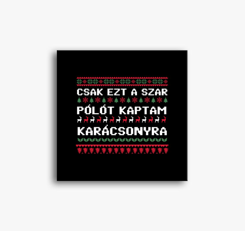 Csak ezt szar kaptam slika na platnu