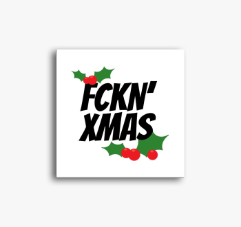 FCKN XMAS slika na p