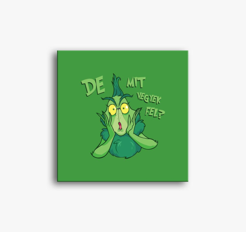 Grincs mit vegyek fel slika na platnu