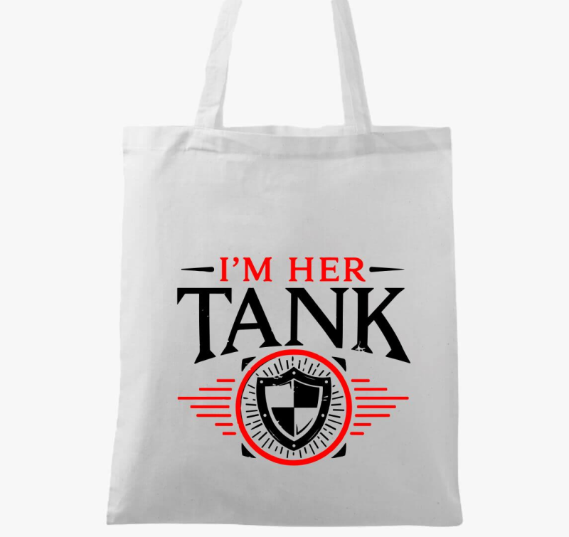 I'm her tank