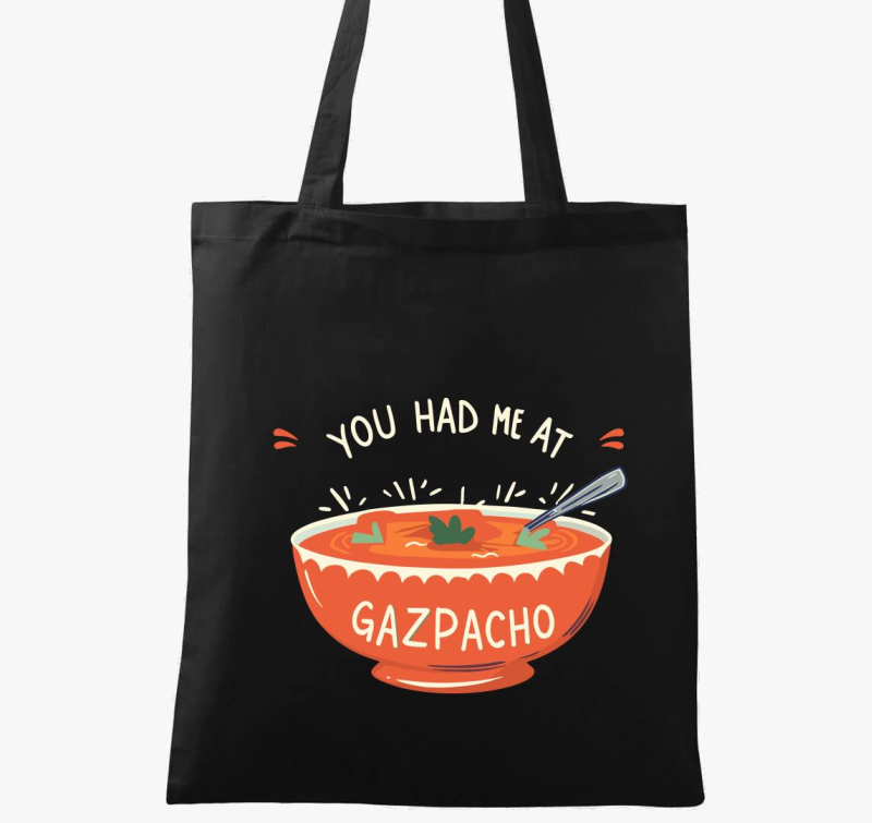 You had me at Gazpacho