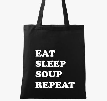 EAT SLEEP SOUP