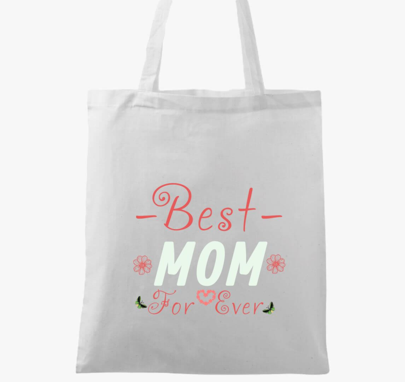 Best Mom for Ever majica