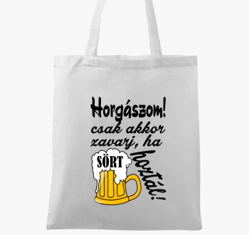 csak akkor zavarj, ha