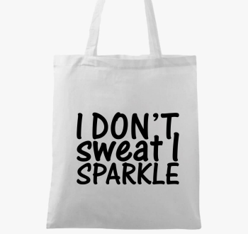 I don't sweat I spar