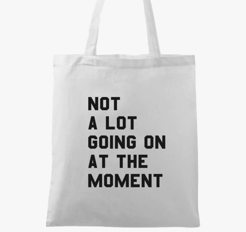 not lot going on at the moment Taylor Swift