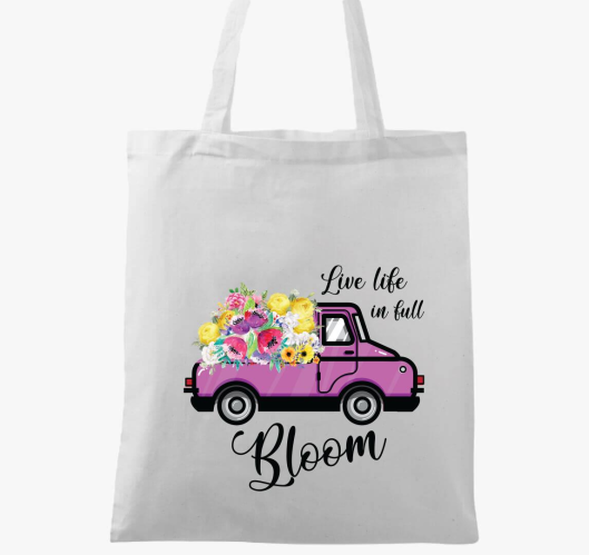 Live life in full bloom