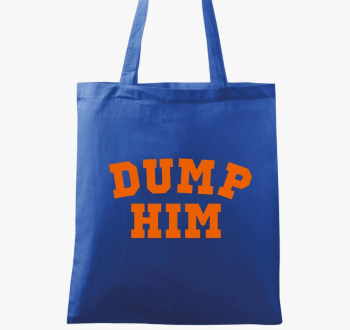 DUMP HIM orange