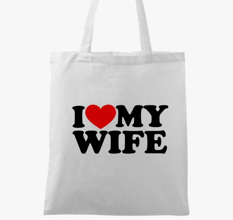 I love my wife