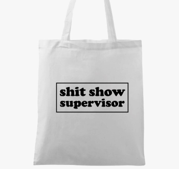 shit show supervisor
