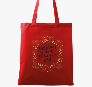 Tartsd meg te mocsko