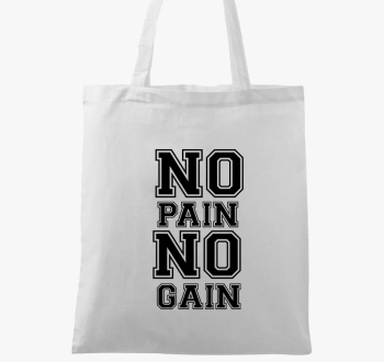 No pain no gain